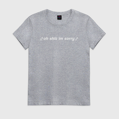 Женская футболка OH SHIT IM SORRY / Меланж – фото 1