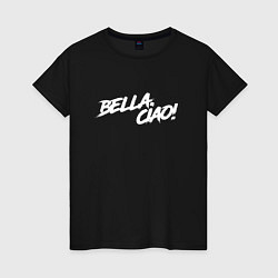 Футболка хлопковая женская БУМАЖНЫЙ ДОМ, BELLA CIAO!, цвет: черный