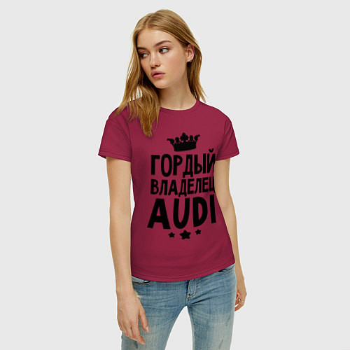 Женская футболка Гордый владелец Audi / Маджента – фото 3