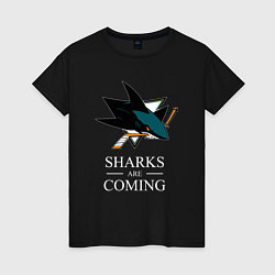 Футболка хлопковая женская Sharks are coming, Сан-Хосе Шаркс San Jose Sharks, цвет: черный
