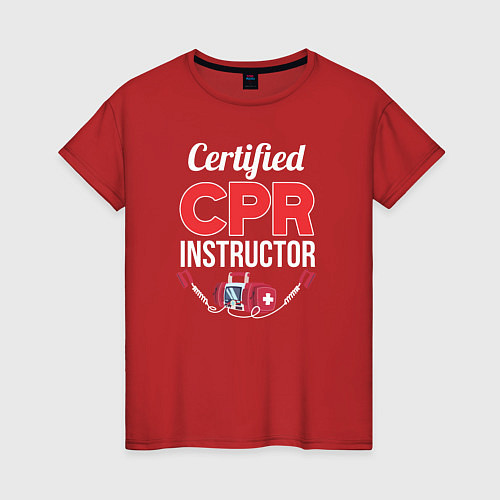 Женская футболка Сертифицированный СЛР инструктор / Красный – фото 1