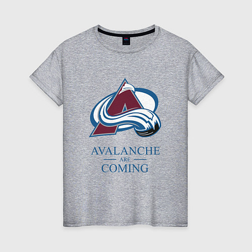 Женская футболка Colorado Avalanche are coming , Колорадо Эвеланш / Меланж – фото 1