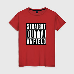 Футболка хлопковая женская Liverpool Straight Outta Anfield Ливерпуль, цвет: красный