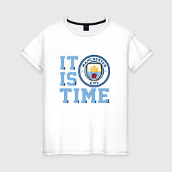 Футболка хлопковая женская It is Manchester City Time, цвет: белый