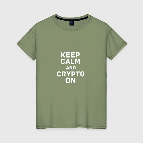 Женская футболка Keep Calm and Crypto On / Авокадо – фото 1