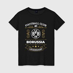 Футболка хлопковая женская Borussia FC 1, цвет: черный