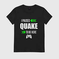 Футболка хлопковая женская Quake I Paused, цвет: черный