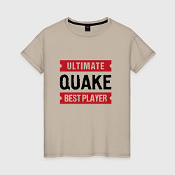 Футболка хлопковая женская Quake: таблички Ultimate и Best Player, цвет: миндальный