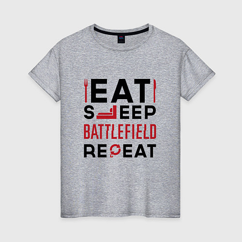 Женская футболка Надпись: Eat Sleep Battlefield Repeat / Меланж – фото 1