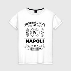 Футболка хлопковая женская Napoli: Football Club Number 1 Legendary, цвет: белый