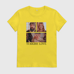 Футболка хлопковая женская Turkish Love Muhtesem Yuzyil, цвет: желтый