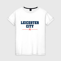 Футболка хлопковая женская Leicester City FC Classic, цвет: белый