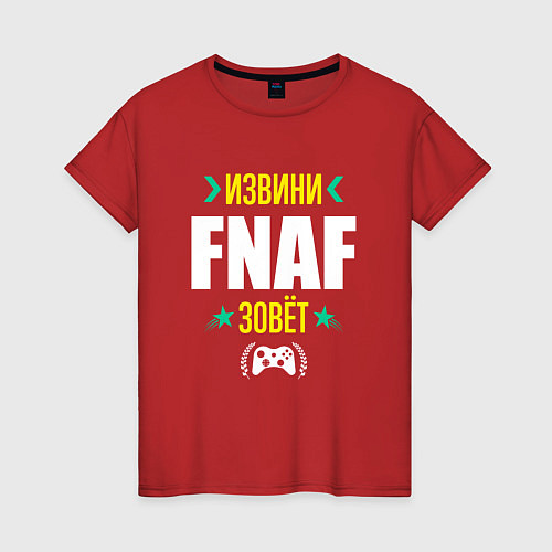 Женская футболка Извини FNAF Зовет / Красный – фото 1