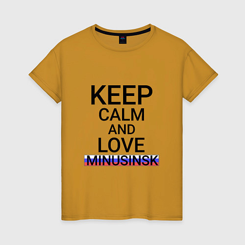 Женская футболка Keep calm Minusinsk Минусинск / Горчичный – фото 1