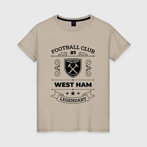 Женская футболка West Ham: Football Club Number 1 Legendary / Миндальный – фото 1