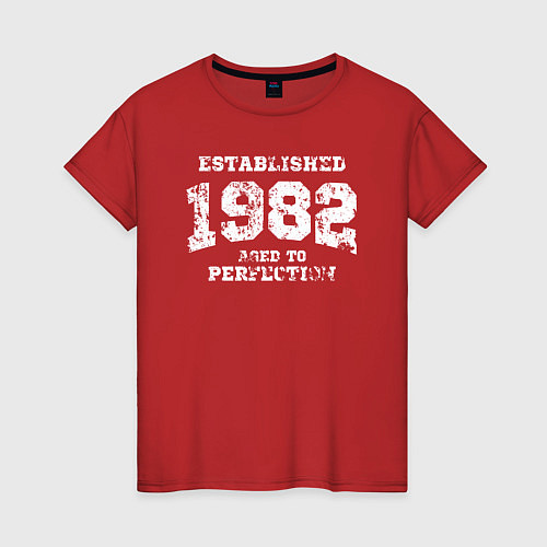 Женская футболка Основана в 1982 году доведено до совершенства / Красный – фото 1