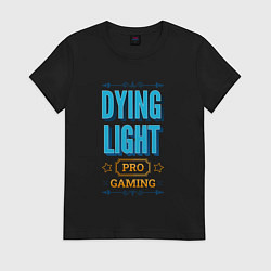 Футболка хлопковая женская Игра Dying Light PRO Gaming, цвет: черный
