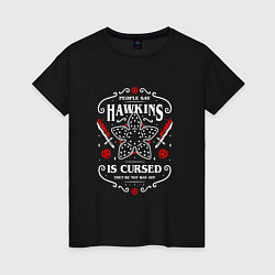 Футболка хлопковая женская ОЧЕНЬ СТРАННЫЕ ДЕЛА : HAWKINS IS CURSED, цвет: черный