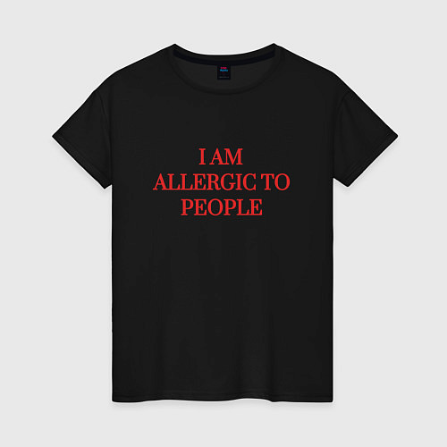 Женская футболка Аллергия на людей / Черный – фото 1