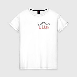 Футболка хлопковая женская Selflove club, цвет: белый