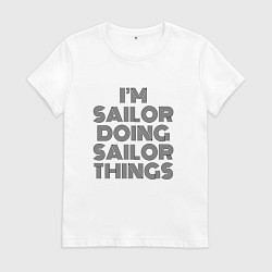 Футболка хлопковая женская Im doing sailor things, цвет: белый
