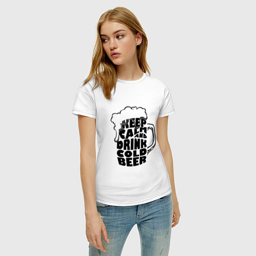 Женская футболка Keep calm and drink cold beer / Белый – фото 3