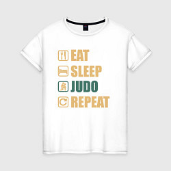 Футболка хлопковая женская Eat sleep judo, цвет: белый