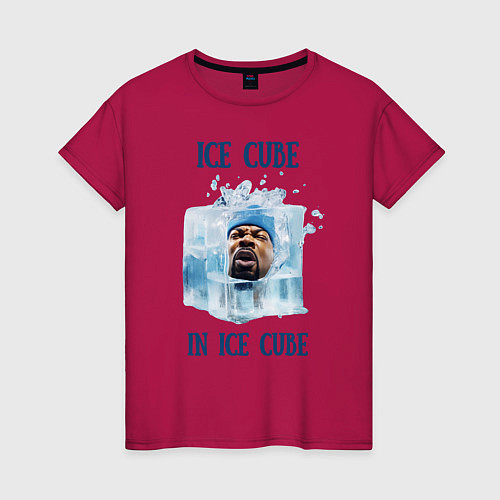 Женская футболка Ice Cube in ice cube / Маджента – фото 1