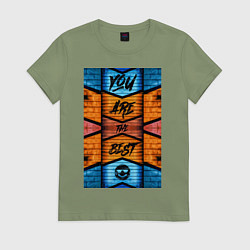 Футболка хлопковая женская You are the best, цвет: авокадо