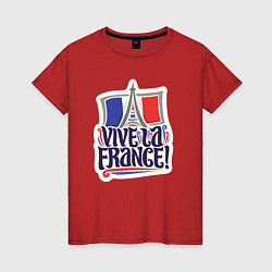 Футболка хлопковая женская Vive la France, цвет: красный