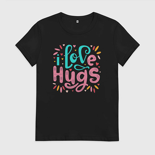 Женская футболка Я люблю объятия / Черный – фото 1