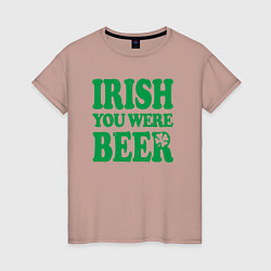 Футболка хлопковая женская Irish you were beer, цвет: пыльно-розовый