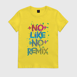 Футболка хлопковая женская No like no remix, цвет: желтый