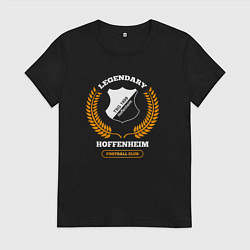 Футболка хлопковая женская Лого Hoffenheim и надпись legendary football club, цвет: черный