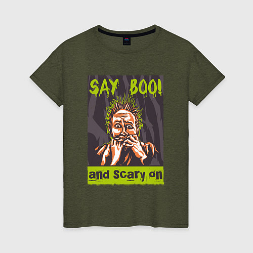 Женская футболка Say boo and scary on / Меланж-хаки – фото 1