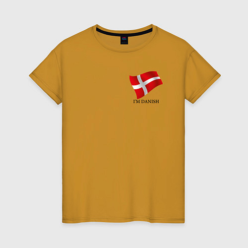 Женская футболка Im Danish - motto / Горчичный – фото 1