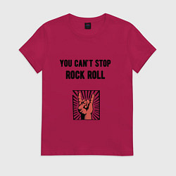 Футболка хлопковая женская You cant stop rock roll, цвет: маджента