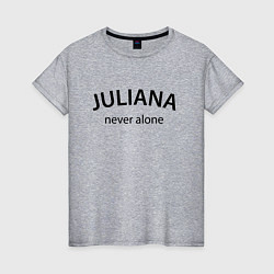 Футболка хлопковая женская Juliana never alone - motto, цвет: меланж