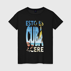 Футболка хлопковая женская Куба - esto es Cuba, acere, цвет: черный