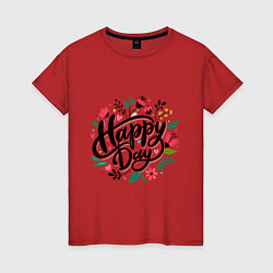 Футболка хлопковая женская Happy day с цветами, цвет: красный
