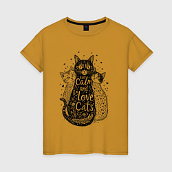 Футболка хлопковая женская Keep calm and love cats, цвет: горчичный