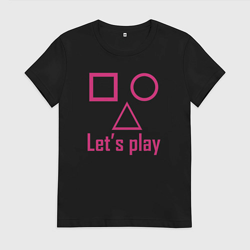 Женская футболка Давай сыграем / Черный – фото 1