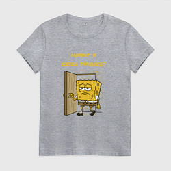 Футболка хлопковая женская Спанч Боб - нафиг я сюда пришел цитата, цвет: меланж