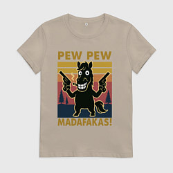 Футболка хлопковая женская Пеу пеу мадафакас - лошадь с пистолетами, цвет: миндальный