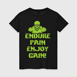 Футболка хлопковая женская Endure pain enjoy gain, цвет: черный