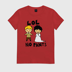 Футболка хлопковая женская LOL: No Pants, цвет: красный